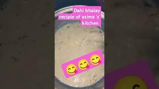 Dahi bhalalay recipie with asima Ahmad v logs ...