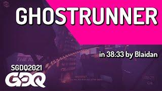 Ghostrunner by Blaidan in 38:33 - Summer Games Done Quick 2021 Online