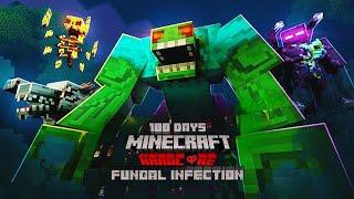 I Survived 100 Days In Fungal Outbreak World In Hardcore Minecraft