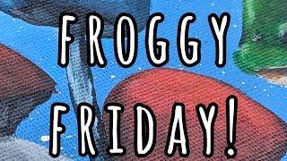 Painting for Froggy Friday