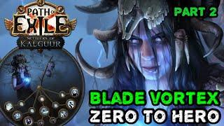 Zero to Hero - Cold Blade Vortex - Part 2 | Settlers of Kalguur | Path of Exile 3.25