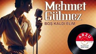 Mehmet Gülmez - Boş Kaldı Elim - Orijinal 45'lik Kayıtları