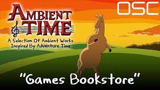 OSC - Adventure Time Inspired Ambient Music "Game Bookstore" (Free Download Link in Description)