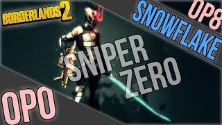 Borderlands 2 - OP0 Sniper Zer0 vs OP8 Snowflake in 18s