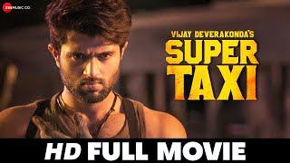 सुपर टॅक्सी Super Taxi - Vijay Deverakonda, Priyanka Jawalkar | Full HD Movie (2018) Dubbed in Hindi