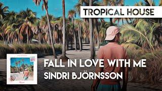 Sindri Björnsson - Fall in Love With Me