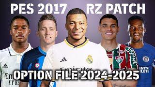 PES 2017 NEW RZ PATCH OPTION FILE 2024-2025 | SUMMER TRANSFER