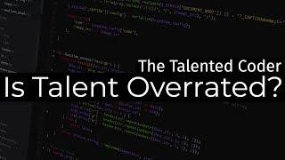 The Talented Coder - Coding Motivational Video