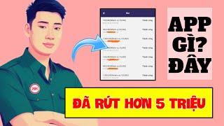 App Kiếm Tiền Online Trên Điện Thoại, Kiếm 1,5 Triệu/Tháng - Đã Rút Hơn 5 Triệu Về ATM Uy Tín