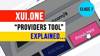 XUI.ONE | "Providers Tool" Explained | Quick Search Sources | Class 7