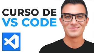 Visual Studio Code: Tutorial 2024 (curso completo de VSCode)