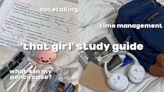 'that girl' study guide  notetaking, time management, what's in my pencil case, study vlog