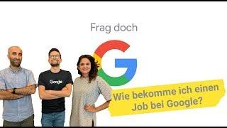 Wie bekomme ich einen Job bei Google? | ‘Frag doch Google’ #2