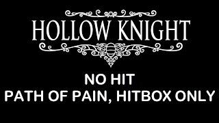 Hollow Knight No Hit | Path of Pain - Hitbox Only