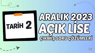 Açık Lise Çıkmış Sorular - Aralık 2023 - Tarih 2