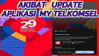 Jangan Lakukan Update Aplikasi My Telkomsel Bila Tidak Ingin Seperti Ini... I Telkomsel 29 Tahun