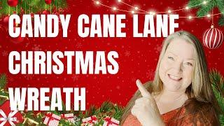 Candy Cane Lane Christmas Wreath ~ Deco Mesh Christmas Wreath Tutorial ~ Christmas DIY