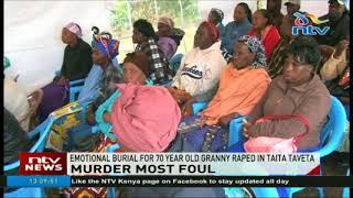 Emotional burial for 70 year old granny raped in Taita Taveta