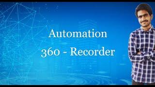 Automation 360   Recorder Capture