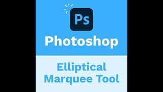 The Learnit Minute - Elliptical Marquee Tool #Photoshop #Shorts