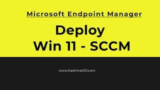 Deploy Win 11 with SCCM