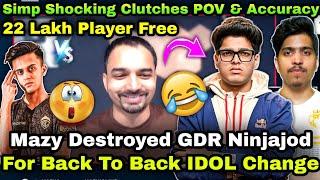 Mazy Destroyed GDR Ninjajod For IDOL Change Hunterz Open For Opportunity & Simp Destruction POV 