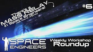 Space Engineers Weekly Workshop Roundup #6