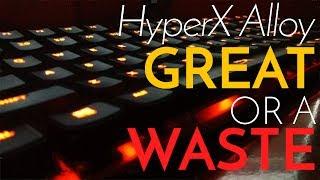 Great or a Waste? - HyperX Alloy FPS Mechanical Keyboard Review (Cherry MX Blue)