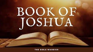 The Holy Bible - Book of Joshua | The Bible Warrior