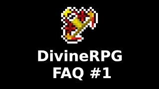 Beginners Guide to DivineRPG | FAQ #1