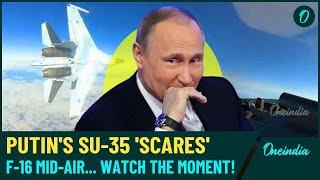 VIDEO| Putin’s Su-35 ‘Headbutts’ U.S. F-16 Over Alaska: Forces Retreat in Alaska Airspace Showdown