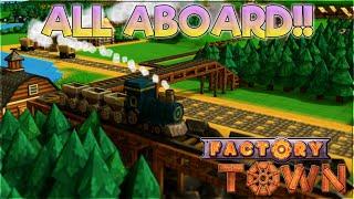 All Aboard! – Factory Town Gameplay [Season 3] – Let's Play Part 8