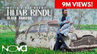 Hijab Rindu - Black Hanifah | Muzik Video Rasmi