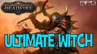 PILLARS OF ETERNITY 2 - ULTIMATE WITCH BUILD