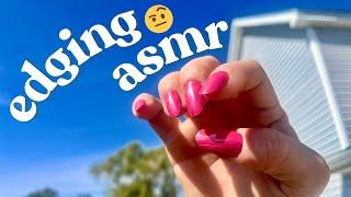 Edging You ASMR (ANTICIPATORY TRIGGERS)