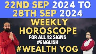 22nd September 2024 - 28th September 2024 Weekly Hroscope | Wealth Yoga | Moon Exalted | Malaxmi Yog