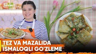 TEZ VA MAZALIDA - ISMALOQLI GO'ZLEME