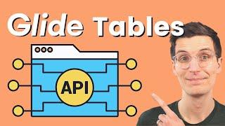 How to Use the @glideapps Tables API (Getting Started in 2022)