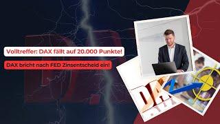 Volltreffer: DAX fällt auf 20.000 Punkte! DAX bricht nach FED Zinsentscheid ein!