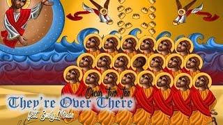 They're Over There (Coptic Martyrs) feat. Emily Mislan