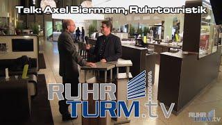 RUHRTURM.tv-Talk mit Ralf Kruse: Axel Biermann, Geschäftsführer der Ruhr-Touristik GmbH