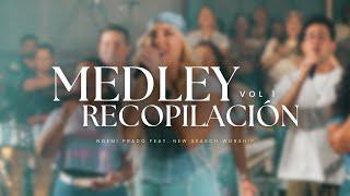 MEDLEY RECOPILACION | Noemi Prado (feat. New Season Worship) | Video Oficial