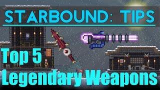 Starbound Tips: Top 5 Legendary Weapons