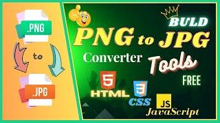 Create PNG to JPG Converter Tool Website | HTML CSS & JavaScript Only | Just 5 minute