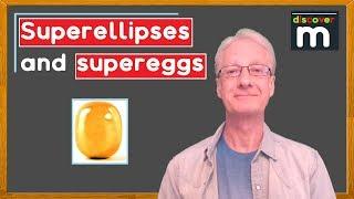 Superellipses and supereggs