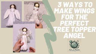 3 Ways to Make Wings for the Perfect Tree Topper Macrame Angel