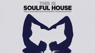 The Best Soulful House Music|Jazz house, Dance, Funk|This is Soulful House on the Dancefloor