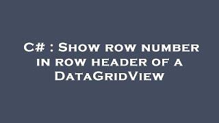 C# : Show row number in row header of a DataGridView