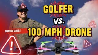 GOLFER vs. 100mph DRONE (HUGE CRASH)