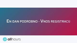 En dan podrobno - Vnos registracij